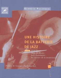 Georges PACZYNSKI - Une histoire de la batterie de jazz, vol. 3