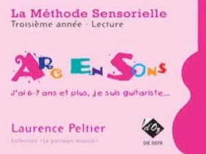 Laurence Peltier - La méthode sensorielle 3ème année - Lecture