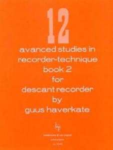 Guus HAVERKATE - 12 Advanced studies in recorder-technique Volume 2
