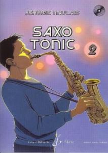 Jérome NAULAIS - Saxo Tonic Vol.2 pour saxophone