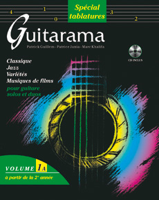 P. Guillem, M. Khalifa et P. Jania - Guitarama vol. 1A en tablatures