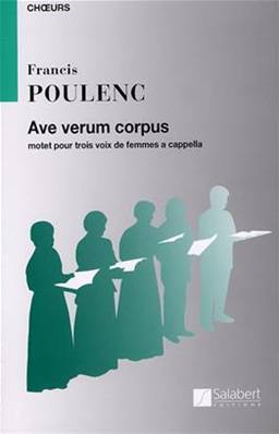 Francis POULENC - Ave Verum Corpus