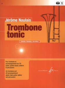 Jérôme Naulais Trombone Tonic Volume 1  AVEC CD.