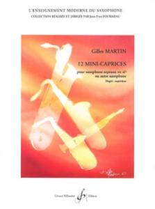 Gilles Martin - 12 MINI-CAPRICES - Saxophone soprano ou autre saxophone