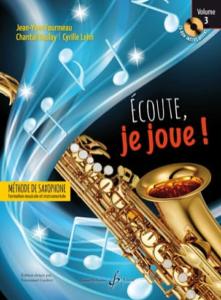 ECOUTE JE JOUE ! VOLUME 3 - SAXOPHONE - CD OFFERT