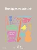 B.STRUBER - MUSIQUES EN ATELIER