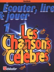 Ecouter Lire et Jouer - Les Chansons Célèbres Volume 1 - Hautbois