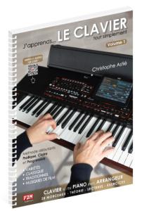 Christophe Astié - J'apprends... Le Clavier Tout Simplement Volume 1