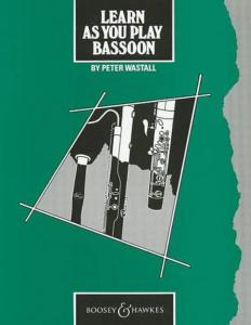 Learn as you play Bassoon - éd. rév. de 1989 (Méthode de basson)
