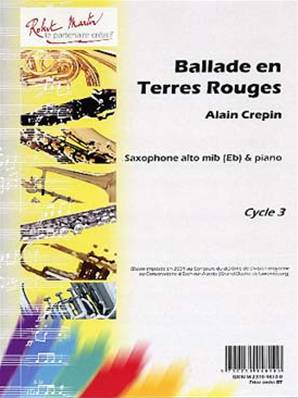 Alain Crepin - Ballade en terres rouges saxophone alto