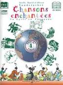 CHANSONS ENCHANTEES VOLUME 4 - LIVRE DE L'ELEVE