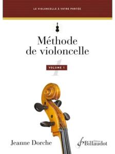 Jeanne Dorche  - Méthode de Violoncelle Vol. 1 (Le Violoncelle à votre portée)