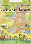 Benoît URBAIN / Oliver PROU - Histoire de chanter "L' arbre sans lumière" Vol.1