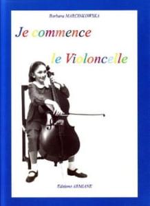 BARBARA MARCINKOWSKA - JE COMMENCE LE VIOLONCELLE