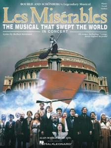 Claude Michel Schönberg - Les Misérables - In Concert The Musical That Swept The World In Concert