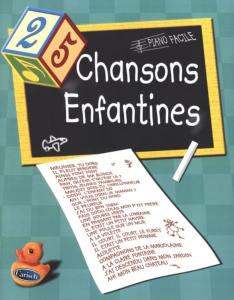 25 Chansons Enfantines - Piano Facile