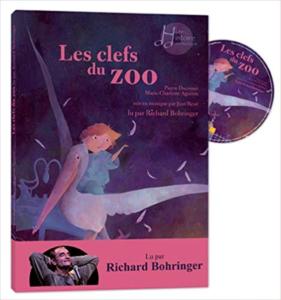 P.Ducrozet/M.C.Aguerre - Les clefs du Zoo lu par Richard Bohringer