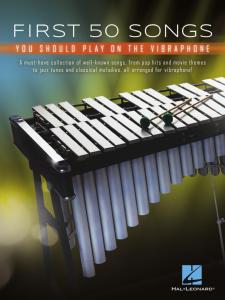 First 50 songs you should play on the Vibraphone