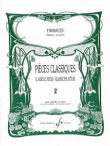 Pièces Classiques Volume 2 pour Timbales et piano