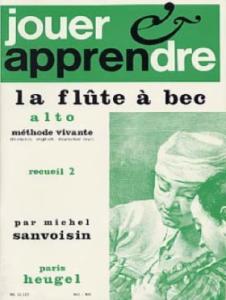 SANVOISIN Michel - Jouer et apprendre la flûte à bec alto - Volume 2