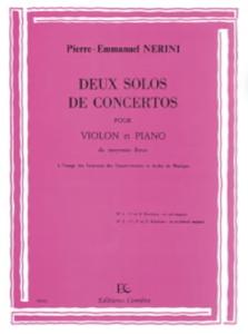 P.E.NERINI - DEUX SOLOS DE CONCERTOS POUR VIOLON ET PIANO ( EN SOL M, EN SIb M)