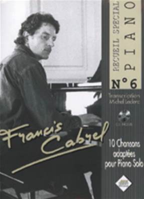 Françis Cabrel Recueil Spécial Piano N° 6 avec CD