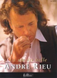 ANDRE RIEU - LA VIE EST BELLE POUR VIOLON ET PIANO