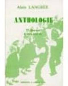 Alain LANGREE - Anthologie 23 choeurs à voix mixtes A capella