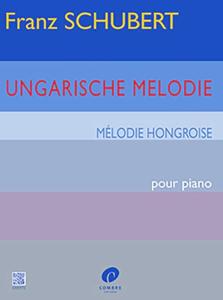 SCHUBERT - Mélodie Hongroise Si mineur D 817 pour piano