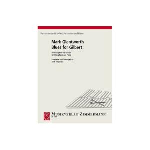 Glentworth Mark / Vilaprinyo Cordi - Blues For Gilbert POUR VIBRAPHONE ET PIANO