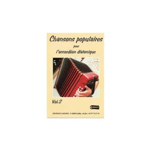 Chansons populaires pour l'accordéon diatonique Vol.2 AVEC CD. 