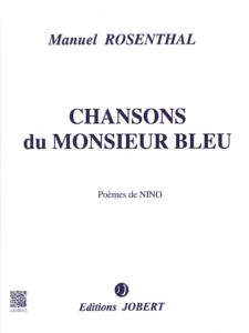 Manuel ROSENTHAL - Chansons de Monsieur BLEU