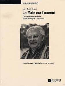 Jean-Michel Arnaud - La Main sur l'accord