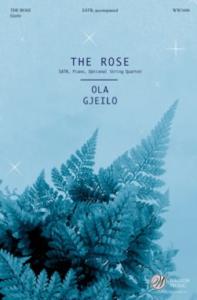 Ola Gjeilo - The Rose pour Choeur SATB et Piano
