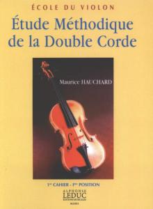 Maurice Hauchard Etude Méthodique de la Double Corde Volume 1