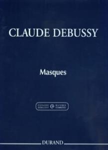 DEBUSSY - MASQUES POUR PIANO