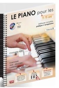 Christophe Astié - Le PIANO pour les 9-15 ans... - Volume 2