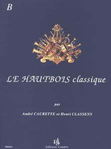 Caurette André / Classens Henri - Le Hautbois Classique Volume B