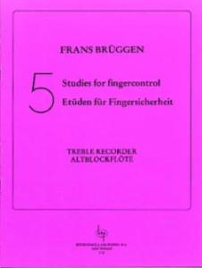 Frans Brüggen - 5 Studies for Fingercontrol pour flûte à bec alto