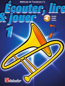  Ecouter Lire et Jouer - Méthode de trombone vol.1 Accès audio inclus