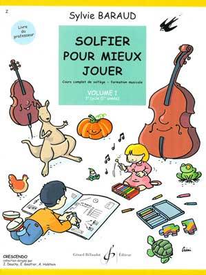 SOLFIER POUR MIEUX JOUER VOLUME 1 - PROFESSEUR