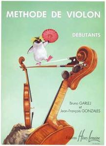 GARLEJ/GONZALES - Méthode violon Débutants