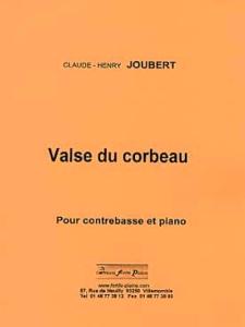 Claude-Henry Joubert - La Valse du Corbeau pour Contrebasse et piano