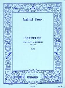 Gabriel Fauré - Berceuse op. 16 - Flûte ou hautbois et piano