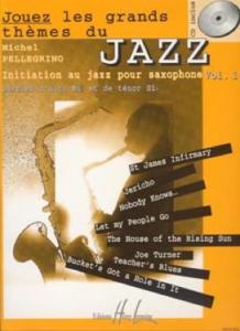 M.Pellegrino - Jouez les plus grands thèmes du jazz Pour saxophone Alto vol.1