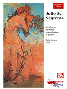 Julio S.SAGRERAS - Guitar Lessons – Books 1-3
