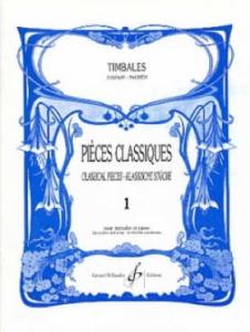 Pièces Classiques Volume 1 pour Timbales et piano
