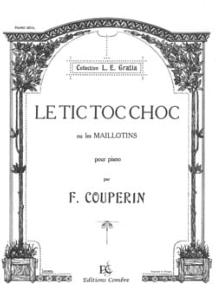 F.COUPERIN - LE TIC TOC CHOC pour piano
