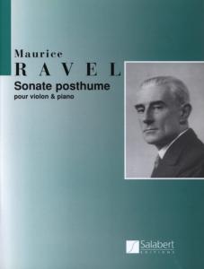 M.RAVEL - SONATE POSTHUME POUR VIOLON ET PIANO