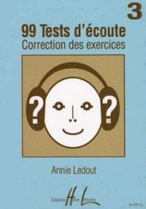 LEDOUT Annie 99 Tests d'Ecoute Vol.3 corrigés
